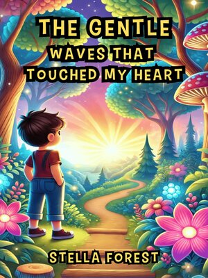 cover image of The Gentle Waves That Touched My Heart